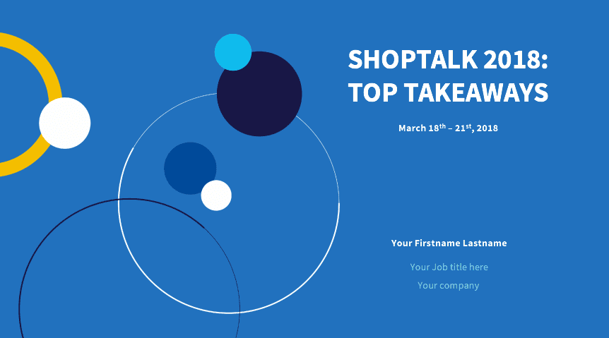 Shoptalk presentation