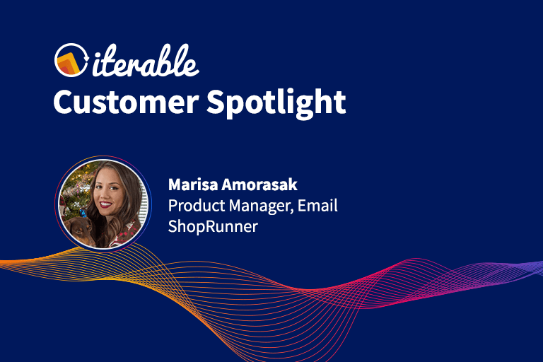 Iterable Customer Spotlight: Marisa Amorasak From ShopRunner