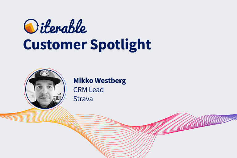 Iterable Customer Spotlight: Mikko Westberg From Strava